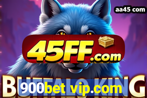 900bet vip.com
